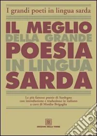 Il meglio della grande poesia in lingua sarda Spedito Oggi