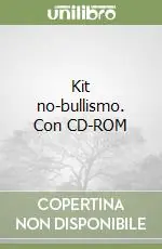 Kit no-bullismo. Con CD-ROM Promozione