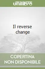 Il reverse change Nuovo Arrivo