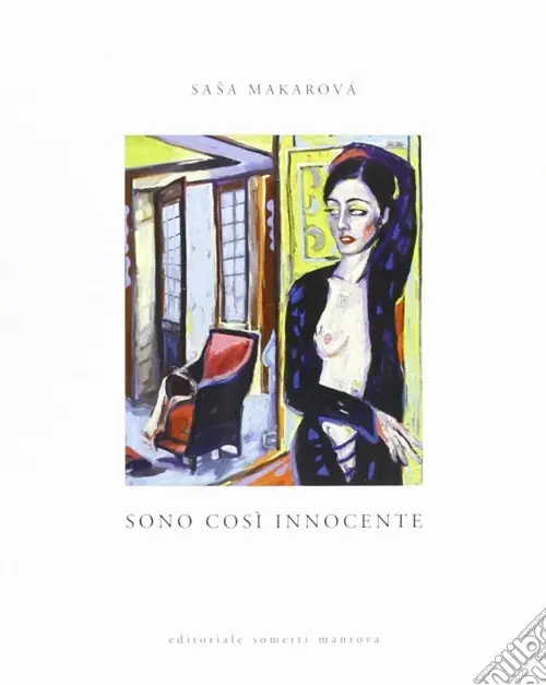 Nuovo Arrivo Sono così innocente. Ediz. illustrata