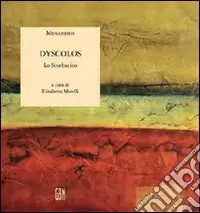 Dyscolos. Lo scorbutico Solo Oggi