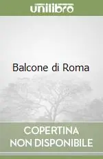 Balcone di Roma Direttamente Dal Produttore