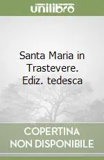 Santa Maria in Trastevere. Ediz. tedesca Prezzo Basso