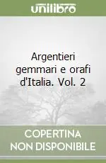 Promo Stagionale Argentieri gemmari e orafi d‘Italia. Vol. 2