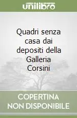 Non Perdere Quadri senza casa dai depositi della Galleria Corsini