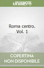 Offerta Speciale Roma centro. Vol. 1