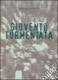 Gioventù tormentata Saldi