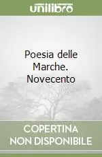 Vendita Finale Poesia delle Marche. Novecento