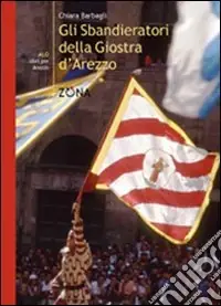 Spedizione Espresso Gli sbandieratori della Giostra d‘Arezzo