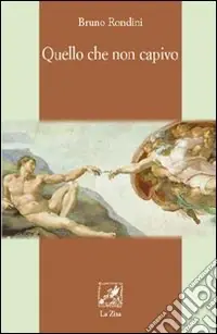 Quello che non capivo Miglior Prezzo