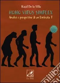 Homo virus simplex. Analisi e prospettive di un linfocita T Offerta Limitata