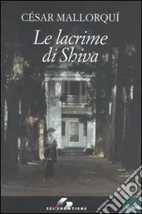 Le lacrime di Shiva Novità