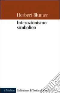 Offerta Del Giorno Interazionismo simbolico