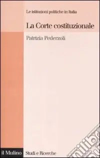 La Corte costituzionale. Le istituzioni politiche in Italia Pagamento Sicuro