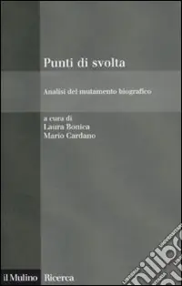 Offerta Speciale Punti di svolta. Analisi del mutamento biografico