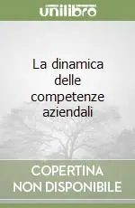 La dinamica delle competenze aziendali Promozione Esclusiva