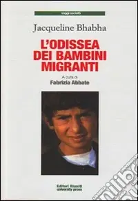 L‘odissea dei bambini migranti Quantità Limitata