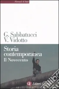 Storia contemporanea. Il Novecento Non Perdere