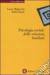 Miglior Prezzo Psicologia sociale delle relazioni familiari