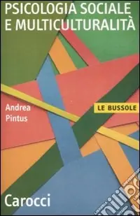 Prezzo Conveniente Psicologia sociale e multiculturalità