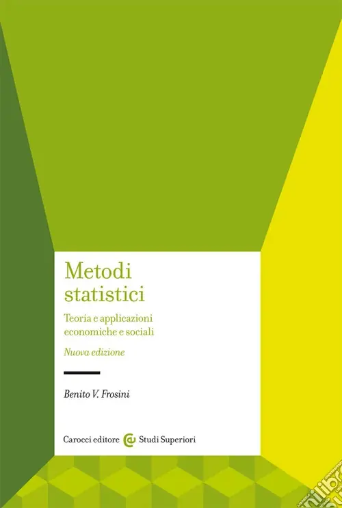Metodi statistici. Teorie e applicazioni economiche e sociali Offerta Lampo