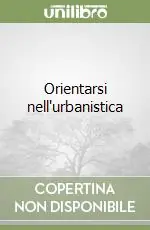 Orientarsi nell‘urbanistica Must-Have