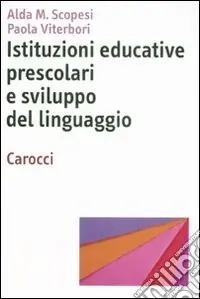 Ultima Occasione Istituzioni educative prescolari e sviluppo del linguaggio