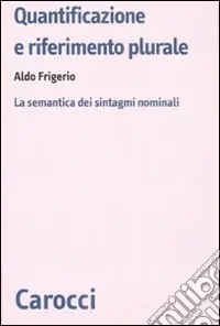 Quantificazione e riferimento plurale. La semantica dei sintagmi nominali Super Prezzo