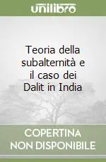 Teoria della subalternità e il caso dei Dalit in India Spedito Oggi