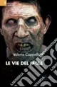 Compra Oggi Stesso Le vie del male
