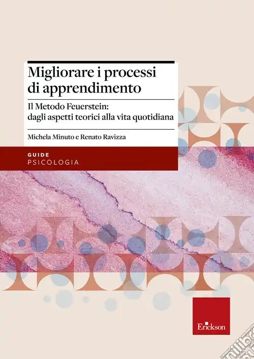 Prezzo Di Fabbrica Migliorare i processi di apprendimento. Il metodo Feuerstein dagli aspetti teorici alla vita quotidiana