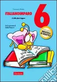 ItalianoImparo. Vol. 6 A Lalla piace leggere Offerta Speciale