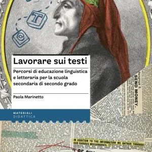 Lavorare sui testi. Percorsi di educazione linguistica e letteraria per la scuola secondaria di secondo grado Offerta Limitata