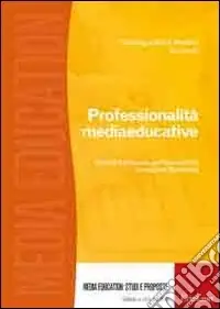 Professionalità mediaeducative. Modelli e proposte per l‘educazione a i media in Germania Promozione Esclusiva