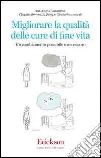 Migliorare la qualità delle cure di fine vita. Un cambiamento possibile e necessario Prezzo Conveniente