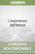 L‘esperienza dell‘attesa Must-Have