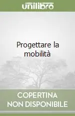 Popolare Progettare la mobilità