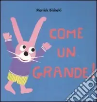 Come un grande! Solo Oggi