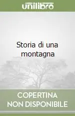 Storia di una montagna Ordina Subito