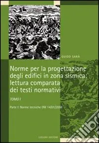 Norme per la progettazione degli edifici in zona sismica lettura comparata dei testi normativi Nuovo Arrivo
