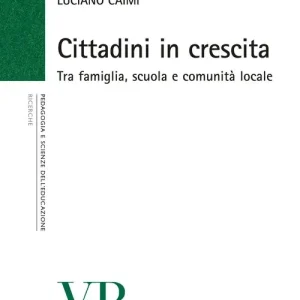 Cittadini in crescita. Tra famiglia, scuola e comunità locale Professionale