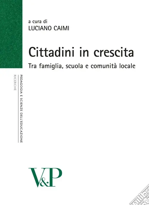 Cittadini in crescita. Tra famiglia, scuola e comunità locale Professionale