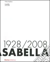 Ordina Subito Casabella. 1928-2008. Ediz. illustrata