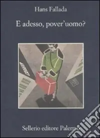 Economico E adesso, pover‘uomo?