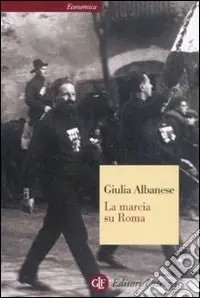 Subito Disponibile La marcia su Roma
