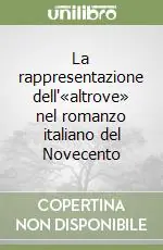 Promo Stagionale La rappresentazione dell‘«altrove» nel romanzo italiano del Novecento