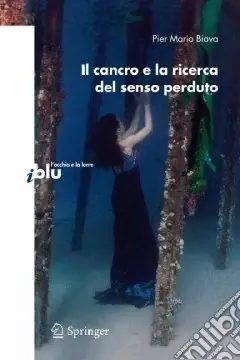 Scelto Dai Clienti Il cancro e la ricerca del senso perduto
