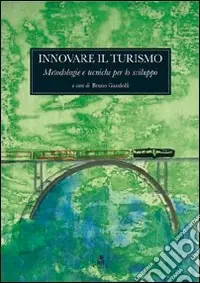 Innovare il turismo. Metodologie e tecniche per lo sviluppo Ultima Occasione