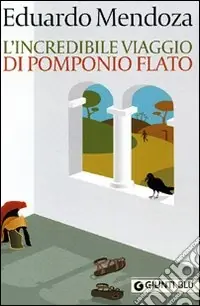 Super Prezzo L‘incredibile viaggio di Pomponio Flato