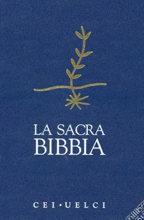 La Sacra Bibbia. UELCI. Versione ufficiale della Cei Ultime Pezzi